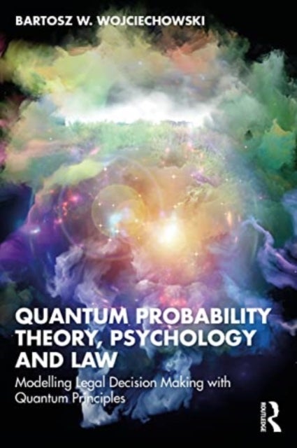 Bilde av Quantum Probability Theory, Psychology And Law Av Bartosz W. Wojciechowski