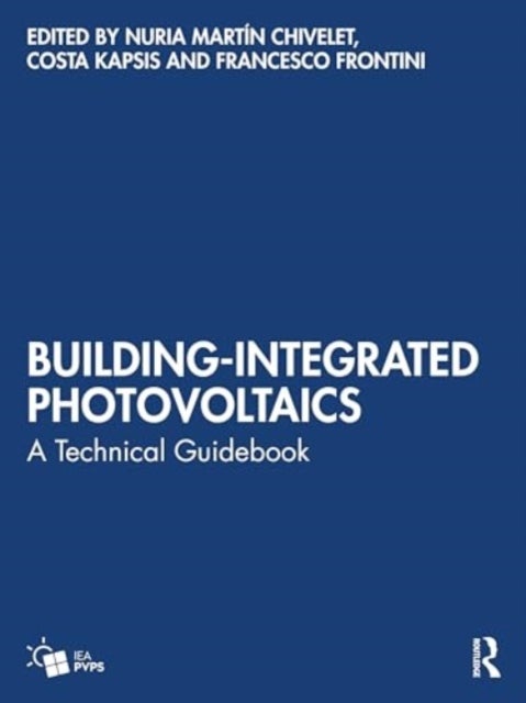 Building-Integrated Photovoltaics - A Technical Guidebook
