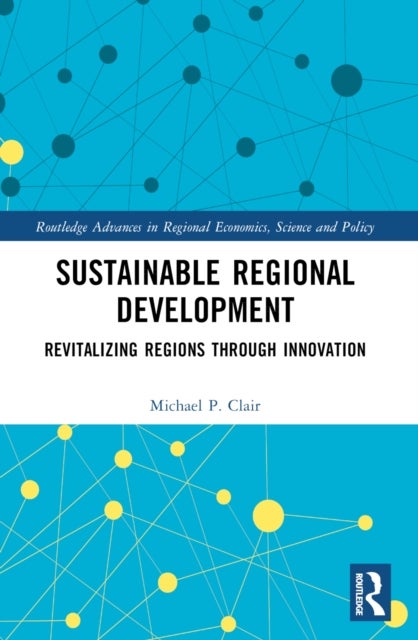 Sustainable Regional Development - Revitalizing Regions through Innovation