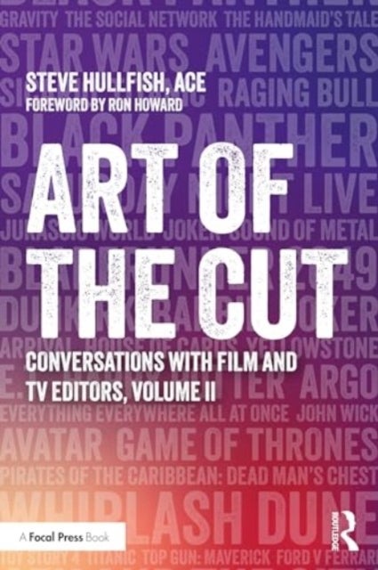 Art of the Cut - Conversations with Film and TV Editors, Volume II