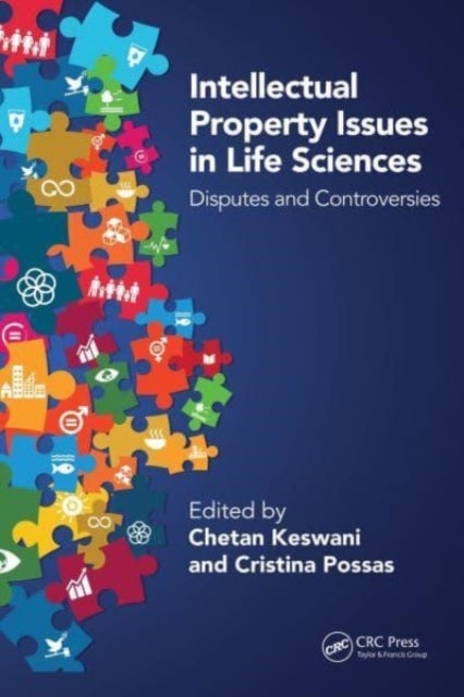Intellectual Property Issues in Life Sciences - Disputes and Controversies