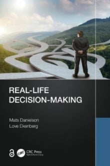 Bilde av Real-life Decision-making Av Mats Danielson, Love Ekenberg
