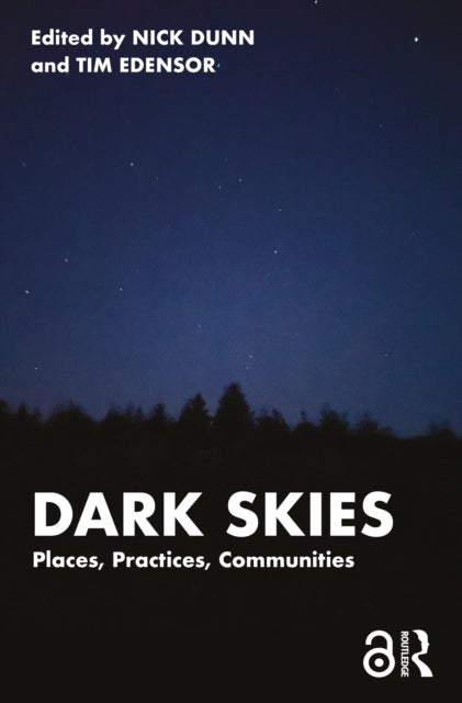 Dark Skies - Places, Practices, Communities