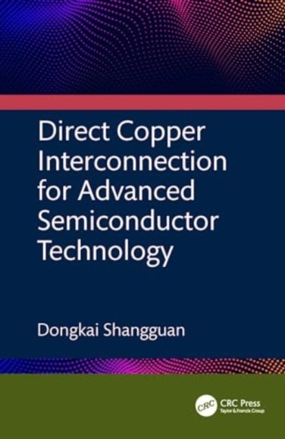 Direct Copper Interconnection for Advanced Semiconductor Technology