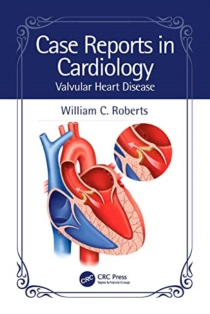 Case Reports in Cardiology - Valvular Heart Disease