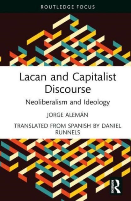 Bilde av Lacan And Capitalist Discourse Av Jorge (escuela Lacaniana De Psicoanalisis) Aleman