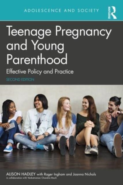 Teenage Pregnancy and Young Parenthood - Effective Policy and Practice