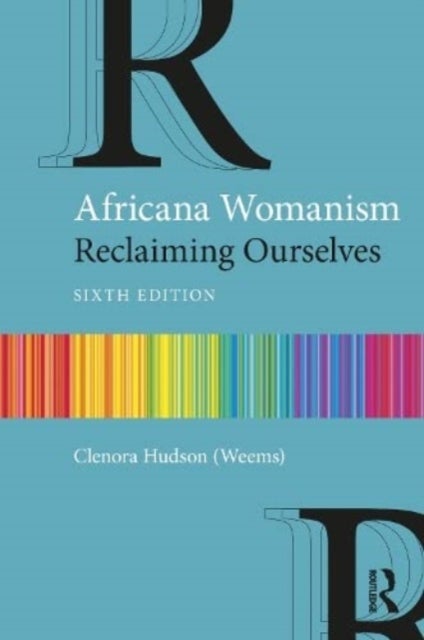 Africana Womanism - Reclaiming Ourselves