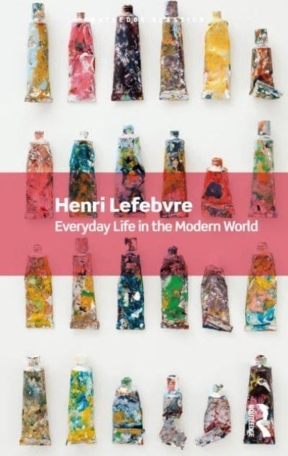 Bilde av Everyday Life In The Modern World Av Henri Lefebvre