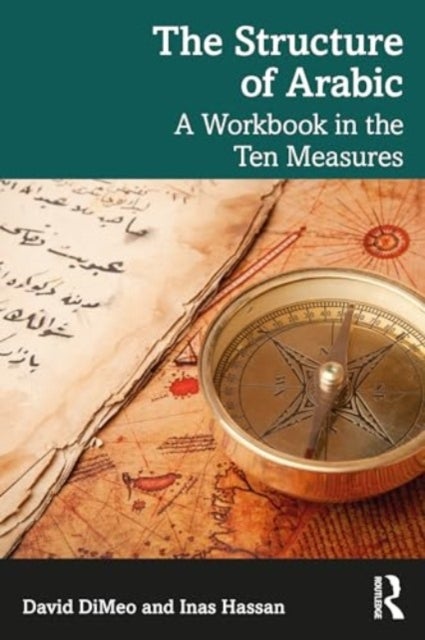 The Structure of Arabic - A Workbook in the Ten Measures