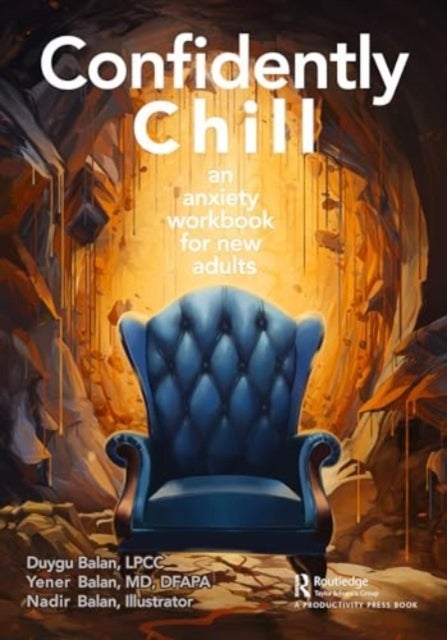Confidently Chill - An Anxiety Workbook for New Adults