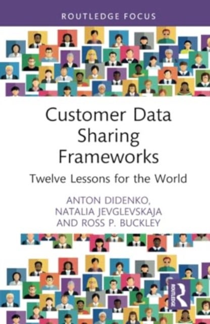 Customer Data Sharing Frameworks - Twelve Lessons for the World