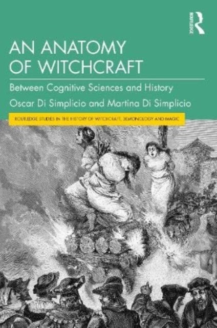 An Anatomy of Witchcraft - Between Cognitive Sciences and History