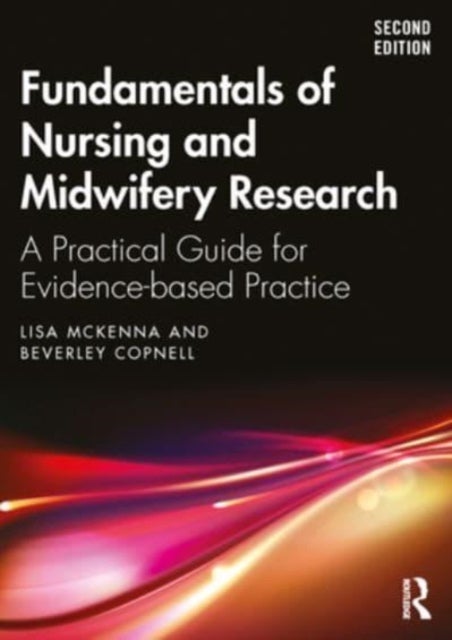 Fundamentals of Nursing and Midwifery Research - A Practical Guide for Evidence-based Practice