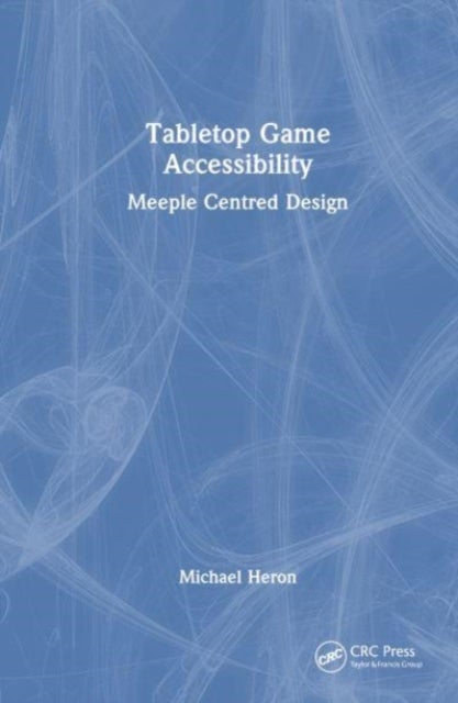 Bilde av Tabletop Game Accessibility Av Michael James (chalmers University Of Technology / University Of Gothenburg Sweden) Heron