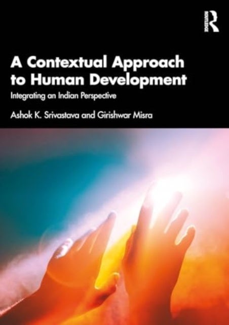 A Contextual Approach to Human Development - Integrating an Indian Perspective