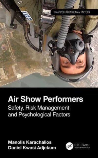 Air Show Performers - Safety, Risk Management, and Psychological Factors