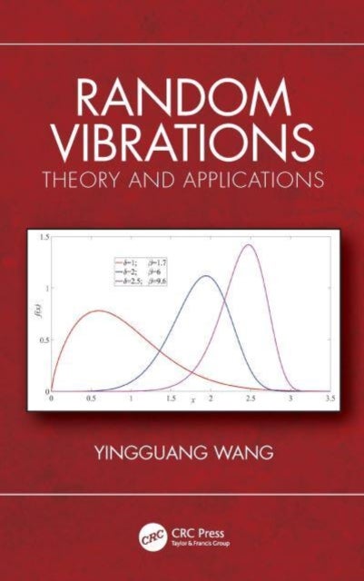 Random Vibrations - Theory and Applications