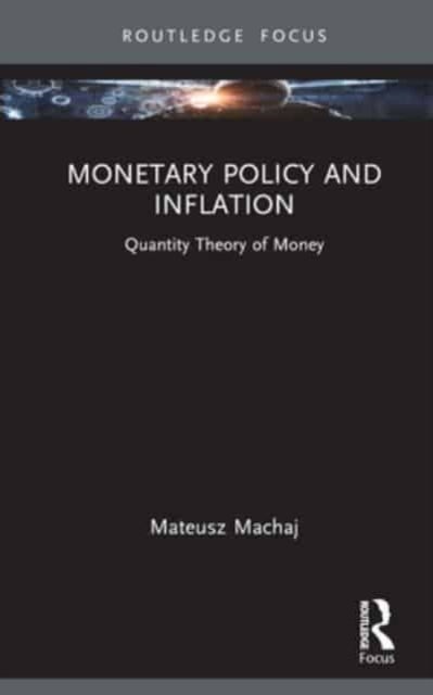Bilde av Monetary Policy And Inflation Av Mateusz Machaj