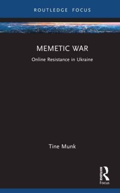 Memetic War - Online Resistance in Ukraine