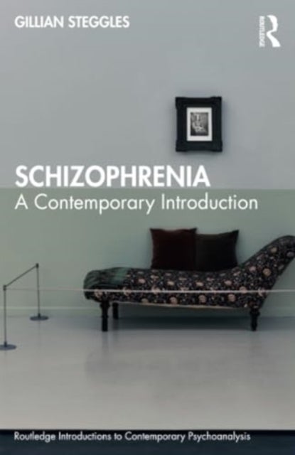 Schizophrenia - A Contemporary Introduction