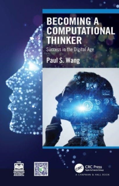 Becoming a Computational Thinker - Success in the Digital Age