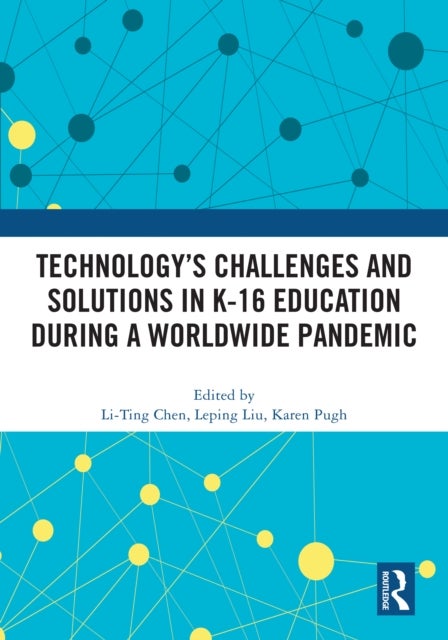 Technology¿s Challenges and Solutions in K-16 Education during a Worldwide Pandemic