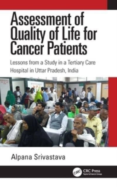 Bilde av Assessment Of Quality Of Life For Cancer Patients Av Alpana (amity University India) Srivastava