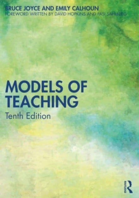 Bilde av Models Of Teaching Av Bruce Joyce, Emily Calhoun