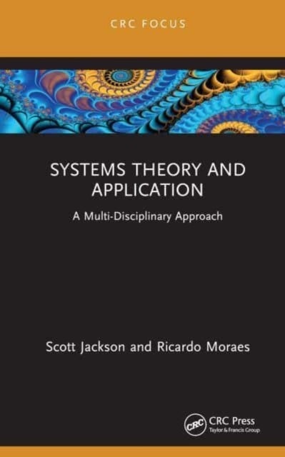 Systems Theory and Application - A Multi-Disciplinary Approach