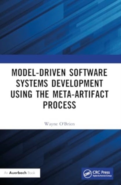 Model-Driven Software Systems Development Using the Meta-Artifact Process