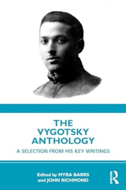 The Vygotsky Anthology - A Selection from His Key Writings