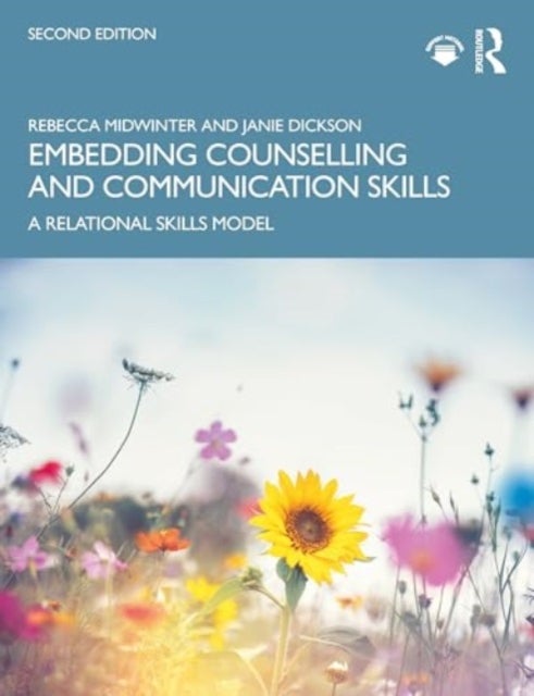 Embedding Counselling and Communication Skills - A Relational Skills Model