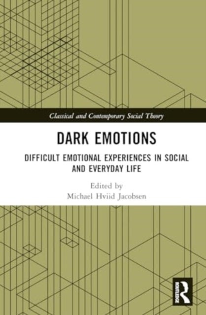 Dark Emotions - Difficult Emotional Experiences in Social and Everyday Life