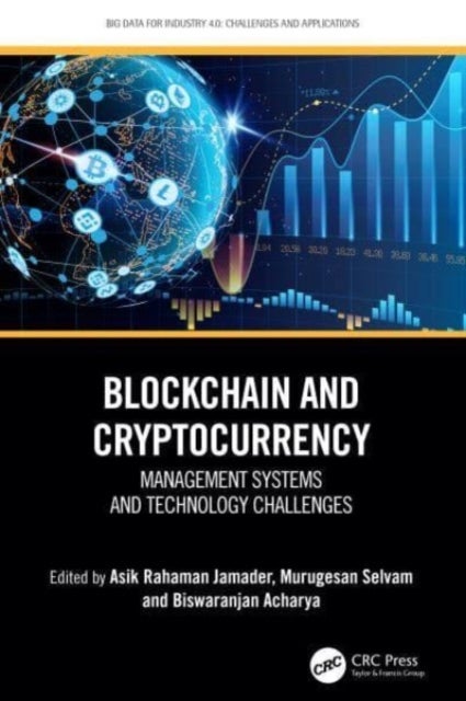 Blockchain and Cryptocurrency - Management Systems and Technology Challenges