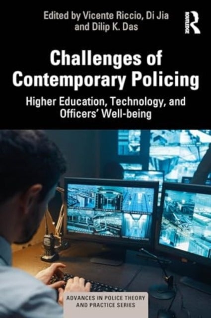 Challenges of Contemporary Policing - Higher Education, Technology, and Officers¿ Well-Being