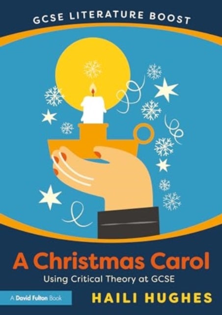 GCSE Literature Boost: A Christmas Carol - Using Critical Theory at GCSE