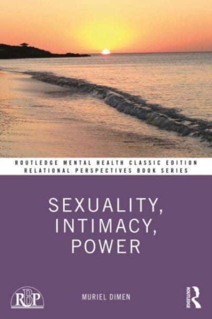 Sexuality, Intimacy, Power - Classic Edition