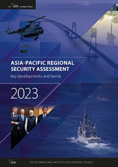 Bilde av Asia-pacific Regional Security Assessment 2023