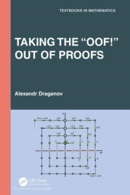 Taking the ¿Oof!¿ Out of Proofs - A Primer on Mathematical Proofs