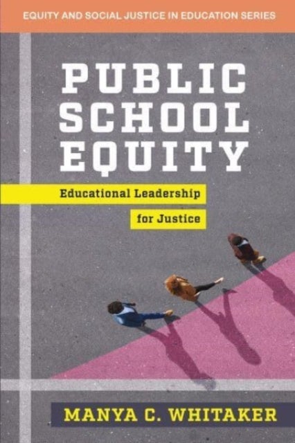 Public School Equity - Educational Leadership for Justice