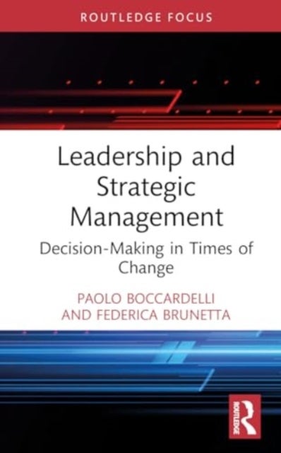 Leadership and Strategic Management - Decision-Making in Times of Change