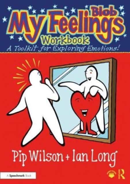 My Blob Feelings Workbook - A Toolkit for Exploring Emotions!