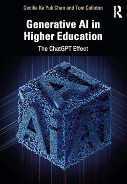 Generative AI in Higher Education - The ChatGPT Effect