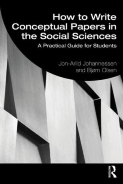 Bilde av How To Write Conceptual Papers In The Social Sciences Av Jon-arild (nord University Oslo Norway) Johannessen, Bjørn Olsen
