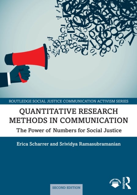 Quantitative Research Methods in Communication - The Power of Numbers for Social Justice