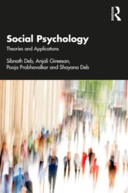 Social Psychology - Theories and Applications