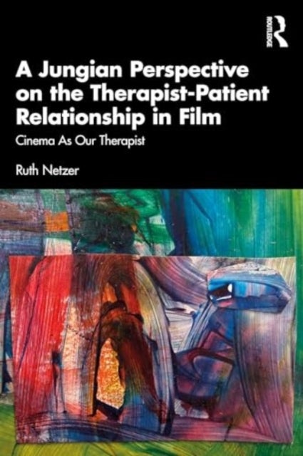 A Jungian Perspective on the Therapist-Patient Relationship in Film - Cinema As Our Therapist