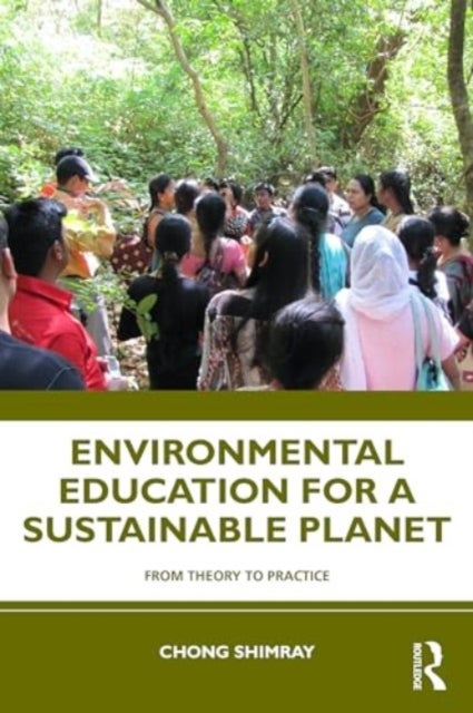 Understanding Environmental Education - From Theory to Practices in India