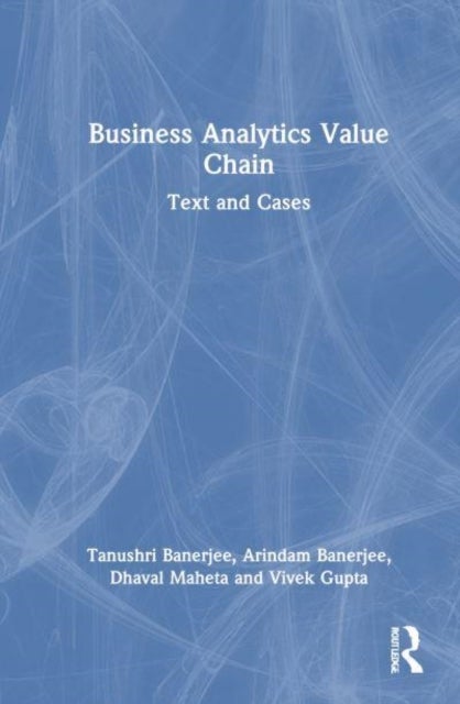 Business Analytics Value Chain - Text and Cases